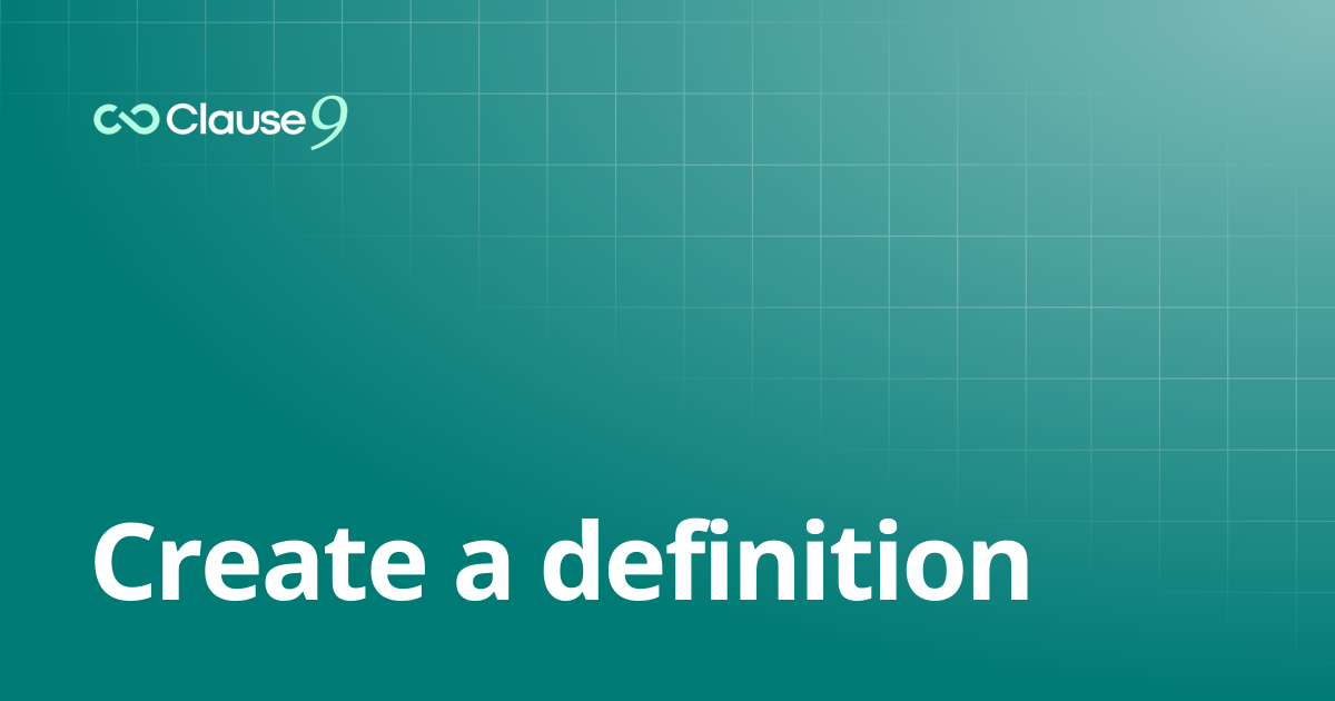 Create a definition | Clause9