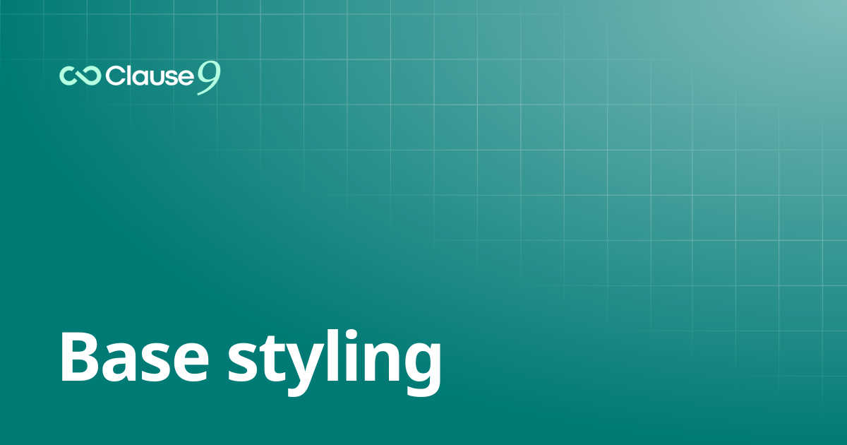 Base styling | Clause9