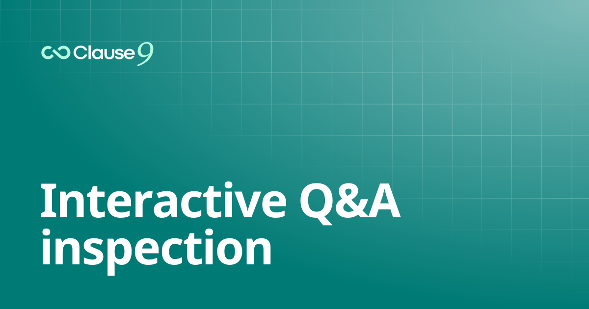 Interactive Q&A inspection | Clause9