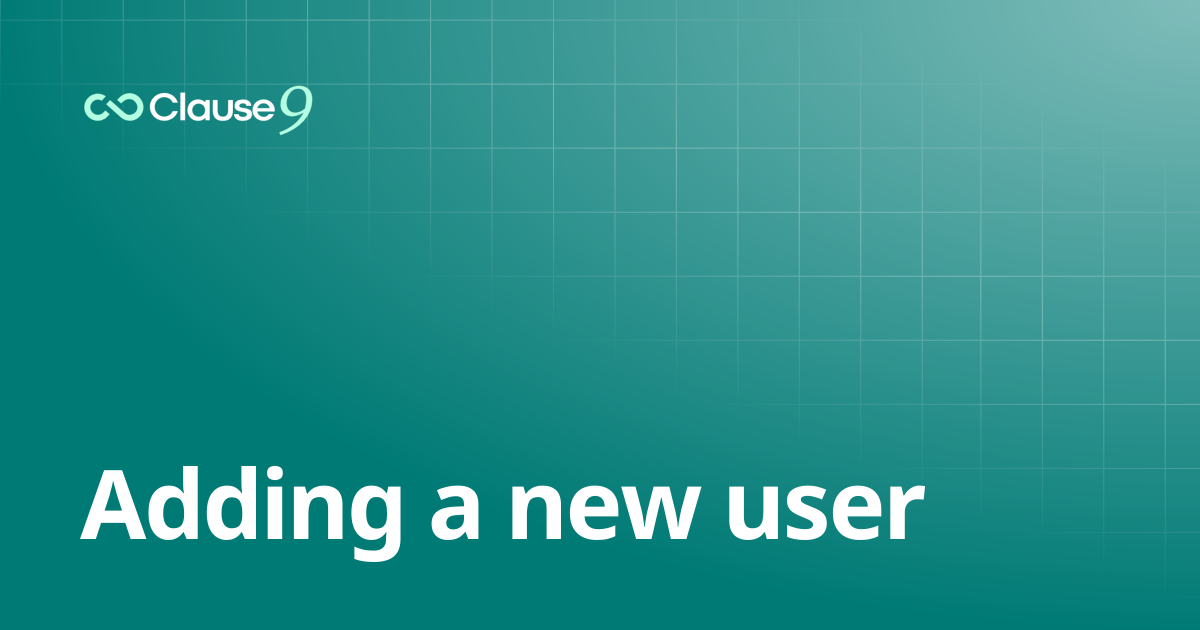 Adding a new user | Clause9